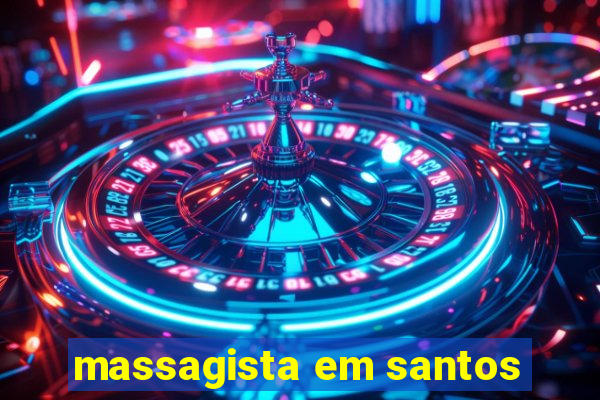 massagista em santos